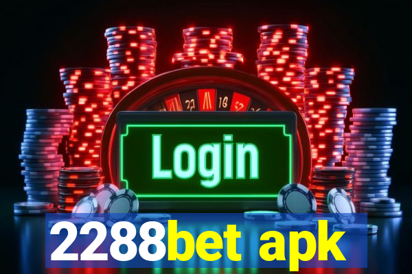 2288bet apk